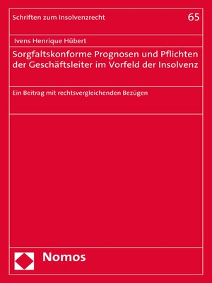 cover image of Sorgfaltskonforme Prognosen und Pflichten der Geschäftsleiter im Vorfeld der Insolvenz